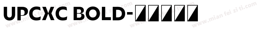 UPCxC Bold字体转换
